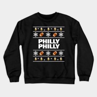 Philly Philly Ugly Sweater Crewneck Sweatshirt